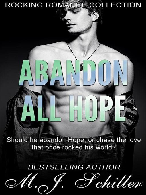 Title details for Abandon All Hope by M.J. Schiller - Available